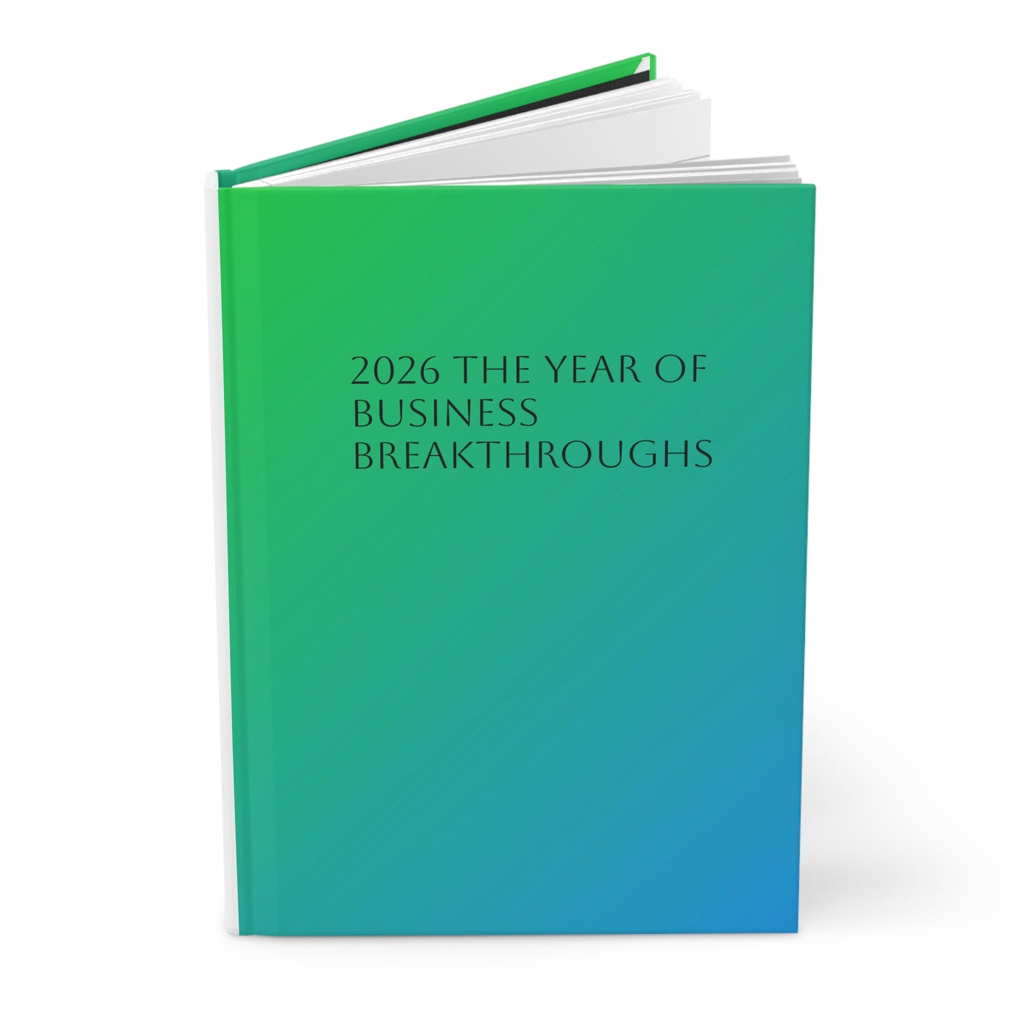 2026 The Year of Business Breakthroughs Hardcover Journal Matte